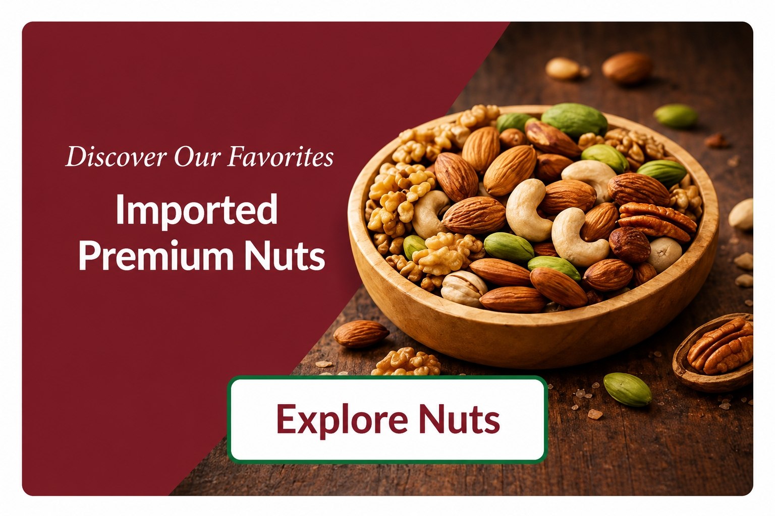 Explore Dry Fruits