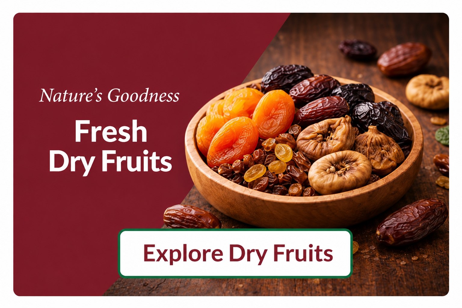 Explore Dry Fruits
